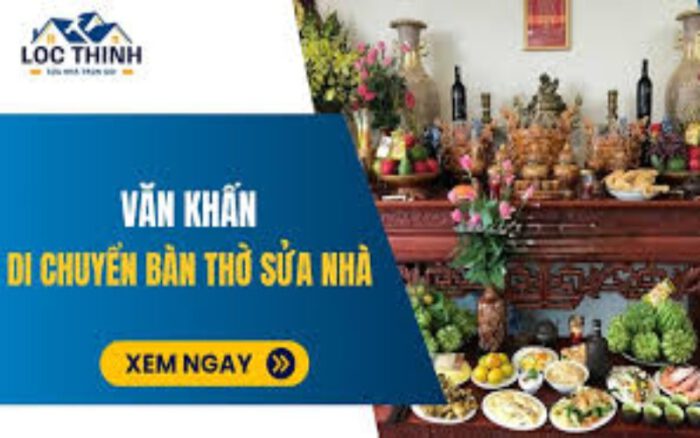 Văn khấn di chuyển ban thờ dọn nhà